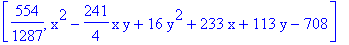 [554/1287, x^2-241/4*x*y+16*y^2+233*x+113*y-708]